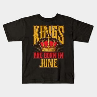 Kings are Born in June Birthday Gift Kids T-Shirt